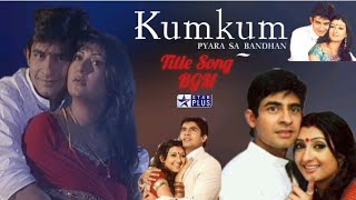 Download lagu Kumkum – Ek Pyara Sa Bandhan Title Song Background Music Star Plus mp3