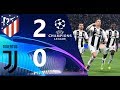 MATCH HIGHLIGHTS || Atletico Madrid VS Juventus 2 - 0 || Champion League 2019