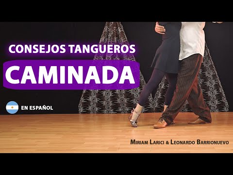 🇦🇷 CONSEJOS TANGUEROS:  "Caminada"  (Como ponemos el pie y como nos conectamos)