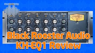 Video thumbnail for Black Rooster Audio KH EQ1 Review by HomeStudioToday