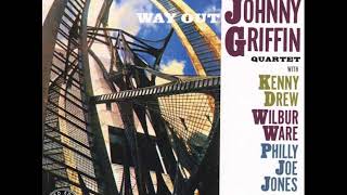 1958 Johnny Griffin Quartet Way Out Full Album
