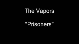 The Vapors - Prisoners [HQ Audio]