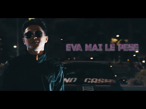 Eva mai le Pese - Sam feat. DJ Kana & Seko  ( OFFICIAL MUSIC VIDEO 2021)