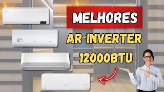 Top 4 Ar Split  12000 Btus. Qual o melhor ar condicionado do mercado?