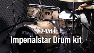 Video thumbnail for TAMA Imperialstar Drum Kit by TAMA Drums Official