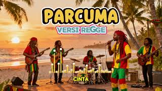 Download lagu PARCUMA - BETA SUSAH di RANTAU - new VERSI - REGGE Cover mp3