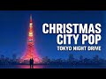 Christmas Night Drive City Pop Mix For Late December 1 Hour