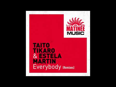 Taito Tikaro, Estela Martin - Everybody - Dani Masi Remix
