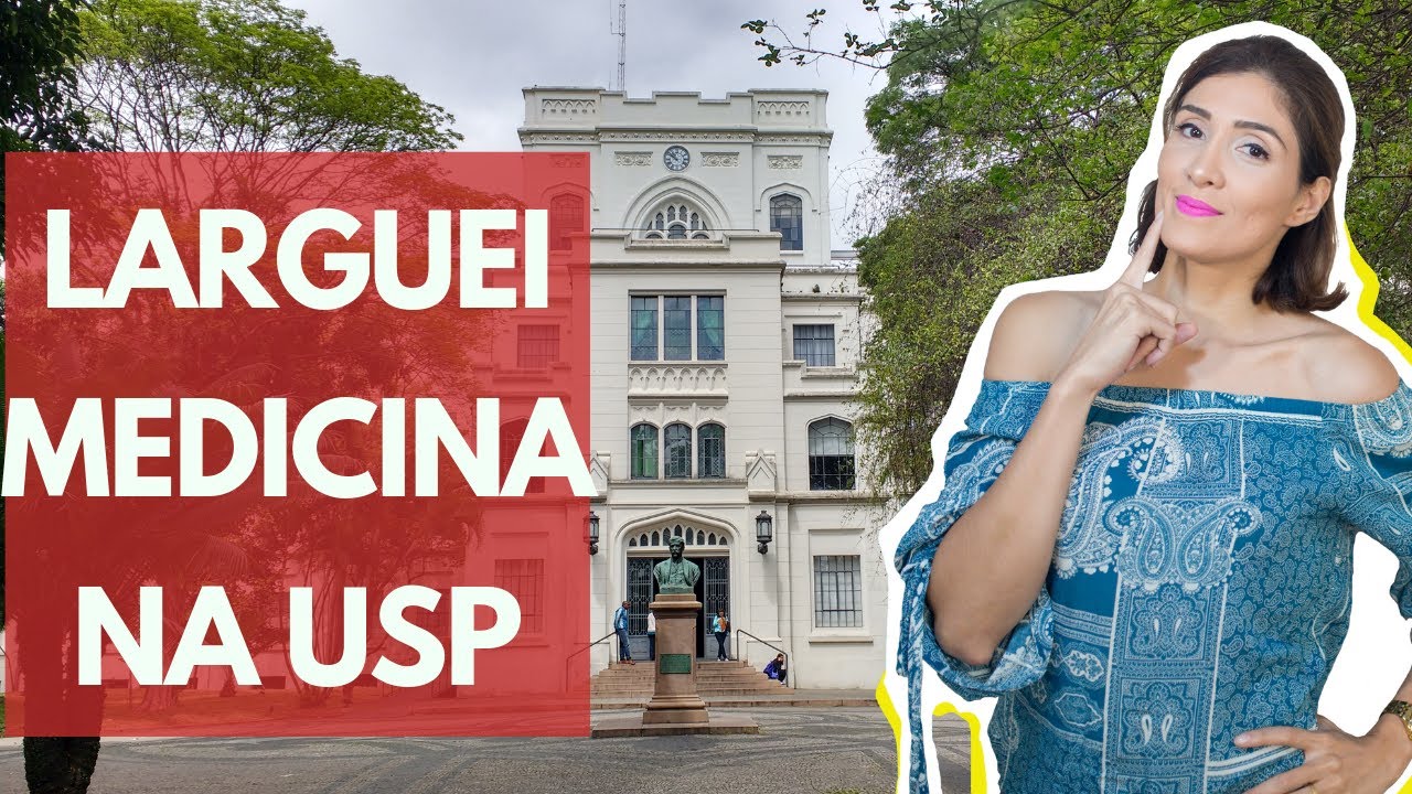 Por que larguei MEDICINA na USP?