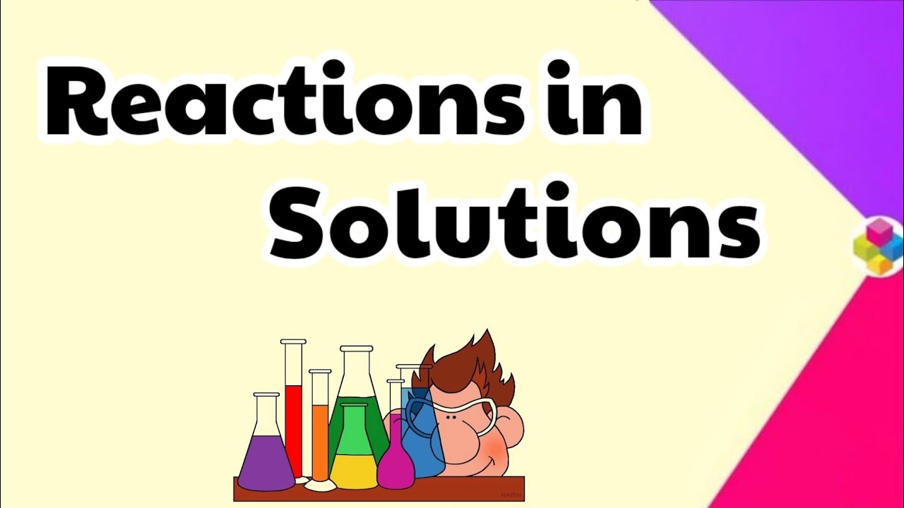 Reactions in Solutions | Some Basic Concepts of Chemistry | Class 11th | Chapter 1 | Science