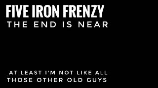 At Least I'm Not Like All Those Other Old Guys by Five Iron Frenzy