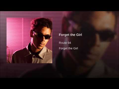 Route 94 - Forget The Girl
