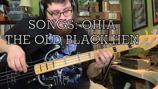 Bass Cover - Songs: Ohia - The Old Black Hen