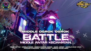 Download lagu DJ TRAP BATTLE MIDDLE OGROK OGROK MIDDLE ANTAR KECAMATAN mp3