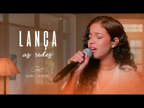 Lança As Redes - Gaby Cardozo