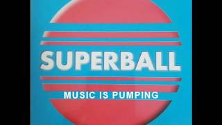 SUPERBALL feat Aurore - The Music is Pumping (Original Mix 2004)