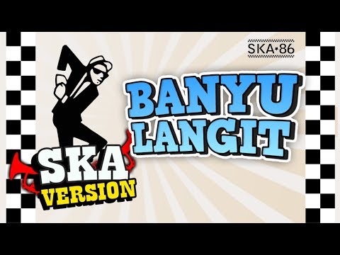 SKA 86 - BANYU LANGIT (Reggae SKA Version)