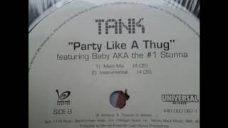 TANK party like a thug feat baby aka.......by doaxe