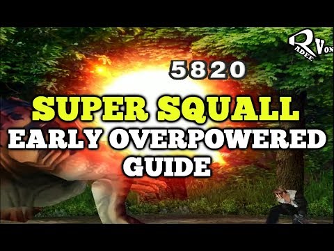 Early Overpowered Super Squall Guide - Final Fantasy VIII