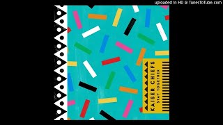 Kaiser Chiefs - Stay Together - 01 - We Stay Together