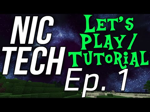 GETTING STARTED & SURIVIVING THE FIRST NIGHT!! - NicTech Let's Play/Tutorial Ep. 1