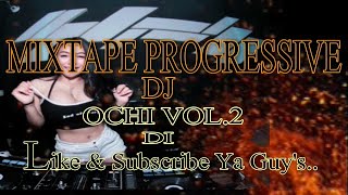 Download lagu MIXTAPE PROGRESIVE DJ OCHI VOL2 mp3 Download lagu MIXTAPE PROGRESIVE DJ OCHI VOL2 mp3