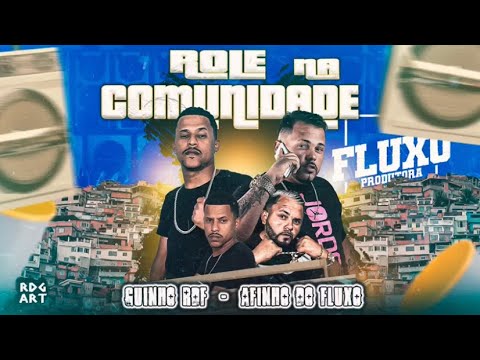 AFINHO DO FLUXO, GUINHO RDF - ROLE NA COMUNIDADE / SOM DO LOBO