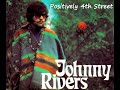 Johnny Rivers - Positively 4th Street (1968) [Bob Dylan's favorite version]