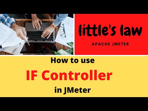 IF Controller in JMeter | How to make the script more effective using IF controller in JMeter