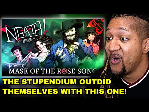 Reaction to The Stupendium - NEATH! A Fallen London Musical | Mask of the Rose Song!