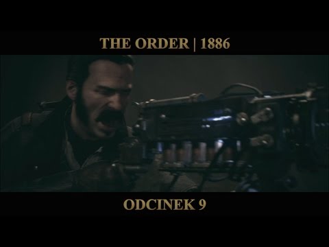 The Order 1886 (#9) Koniec