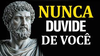 Sua vida começa a mudar quando você acredita em si mesmo | ESTOICISMO