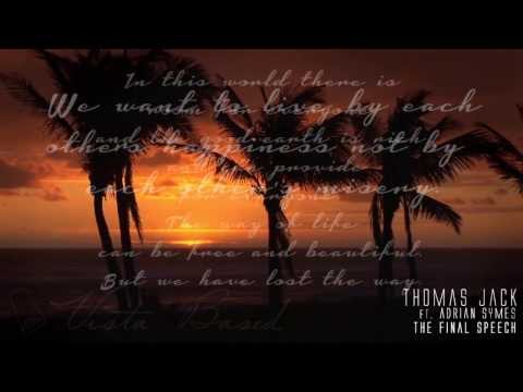 Thomas Jack ft. Adrian Symes - The Final Speech (Lyrics Video)