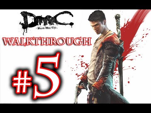 DMC Walkthrough - DmC Devil May Cry Walkthrough Playthrough Part 5 HD - Devil May Cry 5