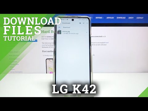 Where Are Downloaded Files – LG K42 and Saved Files