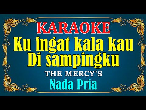 KAU BIARKAN AKU SENDIRI - The Mercys || KARAOKE HD - Nada Pria