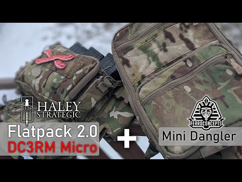 Haley Strategic Flatpack 2 0 and DC3RM Micro + Ferro Mini Dangler : Battle Ready or Internet hype