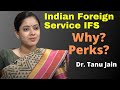 IFS OFFICER BY Dr Tanu Jain IFS Officer Perks And Benefits