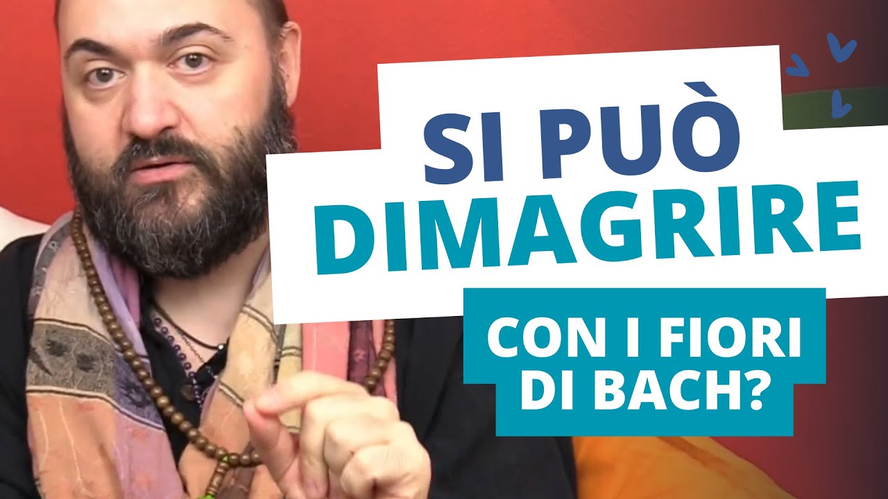 Watch Now Fiori di Bach per dimagrire Fiori di Bach per dimagrire