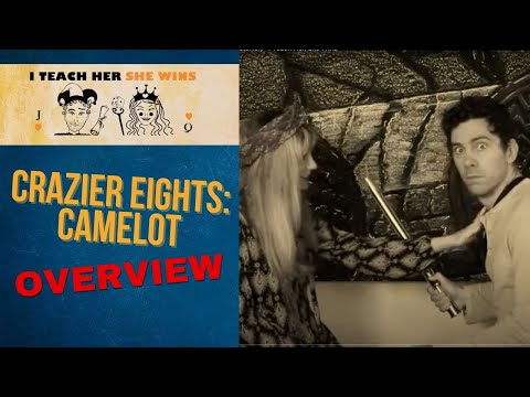 Crazier Eights: Camelot - I Teach Her, She Wins