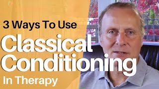 3 Ways To Use Classical Conditioning In Therapy and Counselling