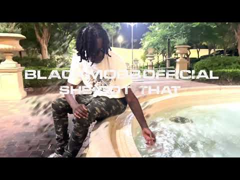 Black Mobb Official - She Got That 