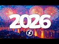 New Year Music Mix 2026 Best EDM Music 2025 Party Mix Remixes Of Popular Songs