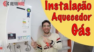 Como instalar aquecedor a gás - Refrimaq