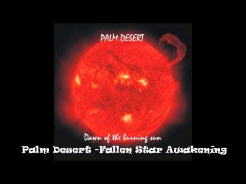 Palm Desert - Fallen Star Awakening