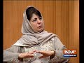 Mehbooba Mufti in Aap Ki Adalat: Dialogue with Pak only solution if we want to stop bloodshed