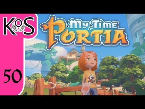 My Time at Portia Ep 50: FIGHTING FOR LUBRICANT - Early Access - Let's Play, Gameplay