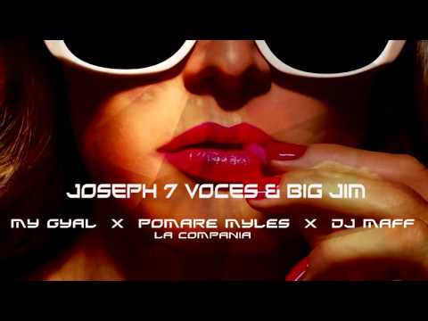 My Gyal x Dj Maff Ft. Joseph 7 Voces x Big Jim [Audio]