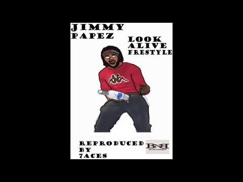 Jimmy Papez - Look Alive Fr33style (Reprod by 7aces)