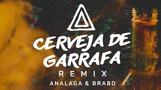 ANALAGA DJ &amp; BRABO, Atitude 67 - Cerveja de Garrafa (Remix Oficial)